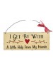 I Get By With Friends Wall Plaque (FREE POSTAGE)